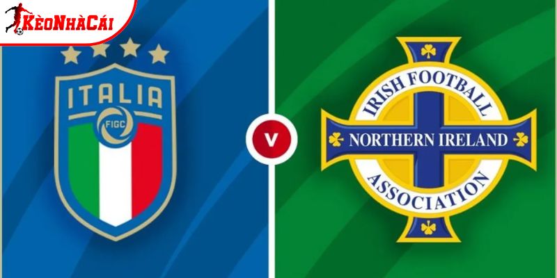 Soi kèo Italia vs Bắc Ireland, 2h45 27/3 - VL World Cup
