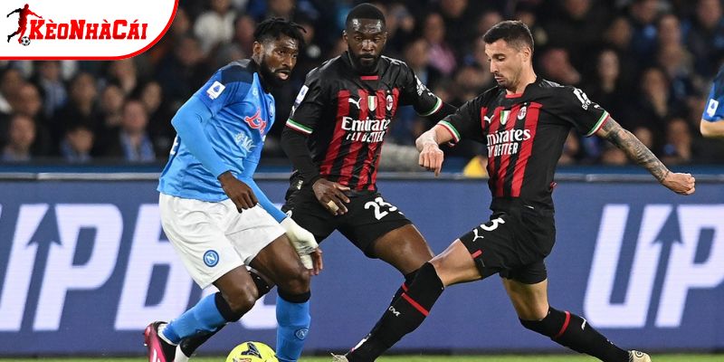 Napoli vs AC Milan đang chơi khá tốt
